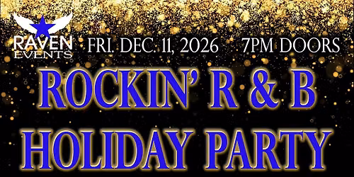 Raven\u2019s Rockin\u2019 R & B Holiday Party featuring ALIBI