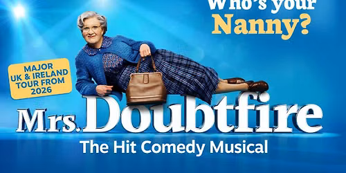 Mrs. Doubtfire - The Musical — Morrison Center For The Performing Arts