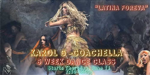 KAROL G COACHELLA: 6 Week Dance Class and Club Performance