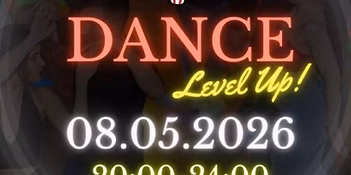 \u2728 Dance Level Up  | Casa de la Danza \u2728 | PRACTISE 4H | 08.05 | start 20:00 