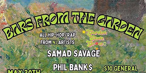 GSG PRESENTS: BARS FROM THE GARDEN