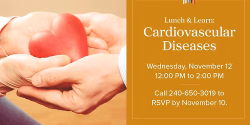 Lunch & Learn: Cardiovascular Diseases