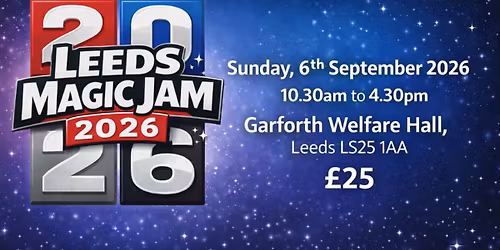 Leeds Magic Jam 2026