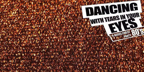 Dancing with Tears in Your Eyes-die 80er Party!!! @SO36
