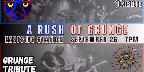 "A Rush of Grunge" Double Tribute Show w\/ Jeremy Would Let Me Drown + Spirit of Rush