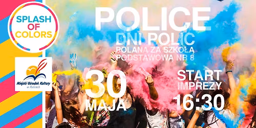 Splash of Colors - \u015awi\u0119to Kolor\u00f3w Holi | Police