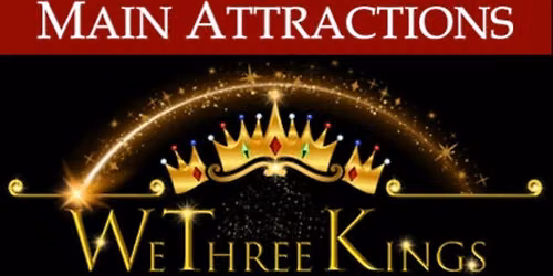 We Three Kings \u2013 Irish Christmas Spectacular