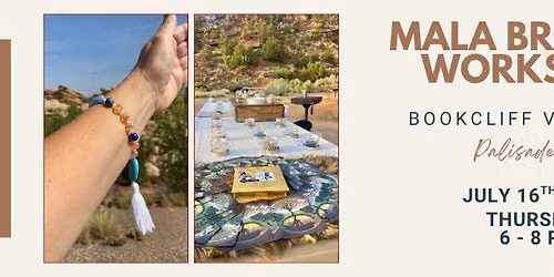 Mala Bracelet Workshop at Bookcliff Vineyards