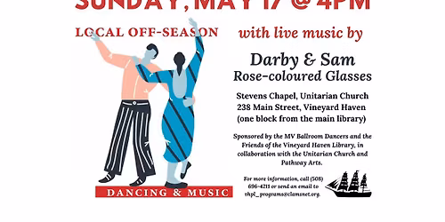 Local Off-Season Dancing & Music with live music by Darby & Sam of Rose-coloured Glasses