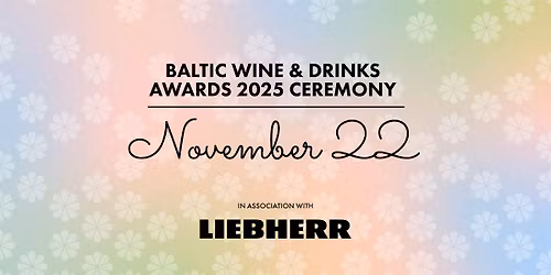 Baltic Wine & Drinks Awards 2025!