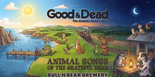 Good & Dead - Animal Songs of the Grateful Dead - Bull n Bear Brewery Summit, NJ - Fri 8\/14