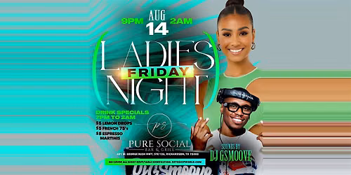 Pure Social Friday Ladies Night DJ G SMOOVE