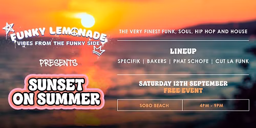 Funky Lemonade On The Beach Presents:  Sunset On Summer