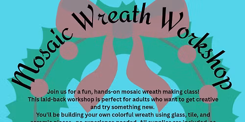 Mosaic Wreath Workshop