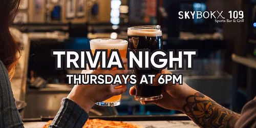 Thursday Night Trivia at Skybokx109
