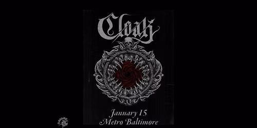 CLOAK @ Metro Baltimore 