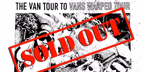SOLD OUT - Mon. 7.13 - UNDEROATH: THE VAN TOUR TO VANS WARPED TOUR