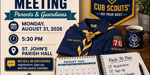 Cub Scout Pack 76 Parent Information Meeting
