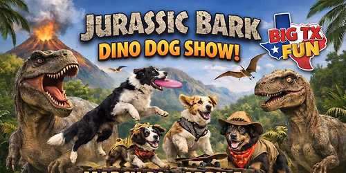 Jurassic Bark \u2013 Dino Dog Show at Big TX Fun