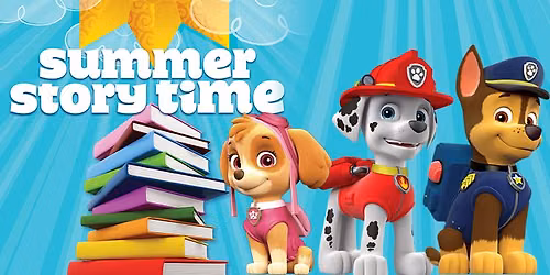 Summer Storytime \u2013 Week 1: Paw Patrol