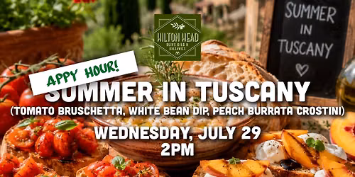 APPY HOUR: Summer in Tuscany