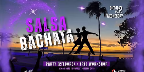 Salsa + Bachata party (2floors) + FREE workshop @Metro Club