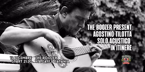 Agostino Tilotta Solo Acustico "In Itinere" Live at The Boozer