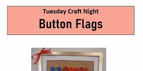Tuesday Craft Night: Button Flags