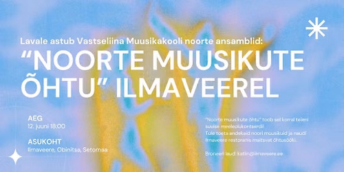 "Noorte muusikute \u00f5htu" Ilmaveerel - suvine meeleolukontsert