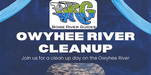 Owyhee River Cleanup