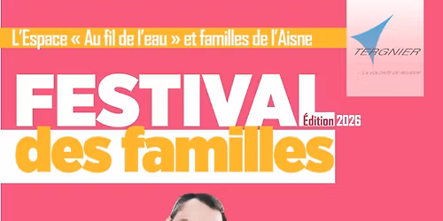 Festival des familles 2026 - Tergnier