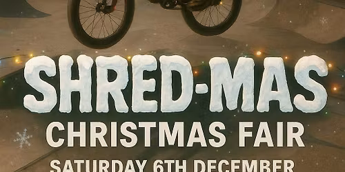 Shredmas Christmas Fair