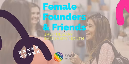 Female Founders & Friends
