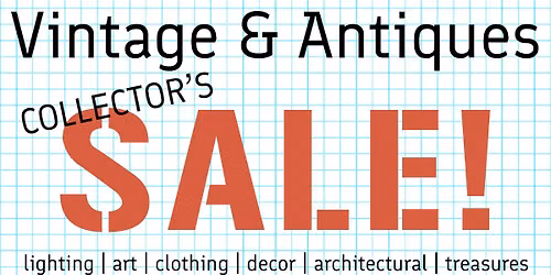 Vintage & Antique Collector's SALE