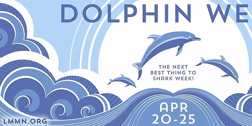 9th Annual Dolphin Week