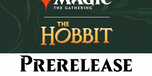 MTG The Hobbit Prerelease Event