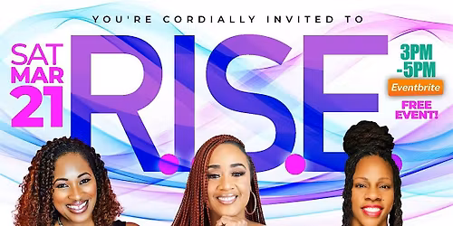R.I.S.E Women's Empowerment Meet-up - Saturday, March 21st