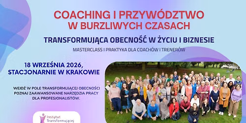 Coaching i Przyw\u00f3dztwo w Burzliwych Czasach - Transformuj\u0105ca Obecno\u015b\u0107 w \u017byciu i Biznesie