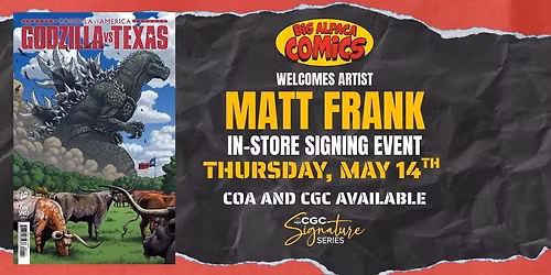Godzilla vs Texas Matt Frank Signing Event
