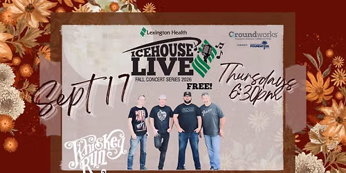 Icehouse Live Fall Concert Series - Whiskey Run