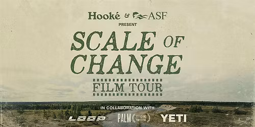 The Scale of Change Film Tour at YETI Calgary