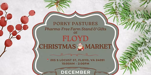 Porky Pastures @ Floyd Christmas Farmer's Market
