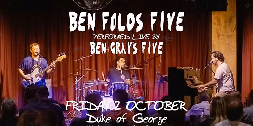 Ben Folds Five performed live by Ben Gray's Five