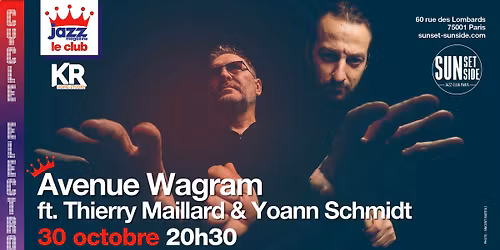 Jazz Magazine \u2022 Le Club pr\u00e9sente Cycle Electro \u2022 Avenue Wagram \u2022 Thierry Maillard & Yoann Schmidt