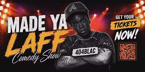 Made Ya Laff Comedy Night w 404BLAC LIVE