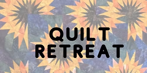 Winter Quilter's Retreat