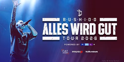 BUSHIDO - ALLES WIRD GUT TOUR 2026 | Z\u00dcRICH