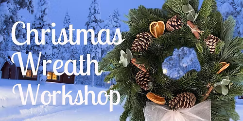 Christmas Wreath Workshop
