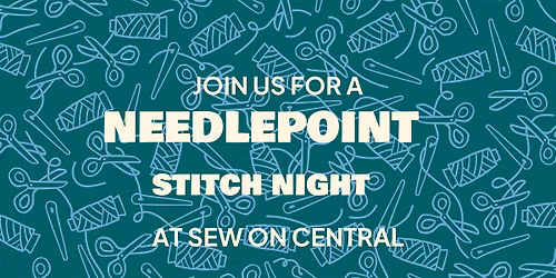 Needlepoint Night at Sew on Central