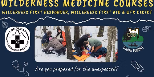 Wilderness Medicine Courses - WFR, WFA, & WFR-Recert